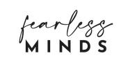 Fearless Minds