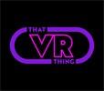 That VR Thing
