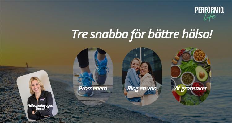 Tre tips för bättre hälsa